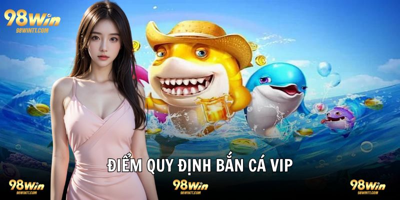 Điểm số quy định với các sinh vật game bắn cá online VIP 